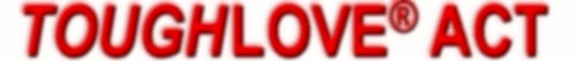 TOUGHLOVE
                        ACT